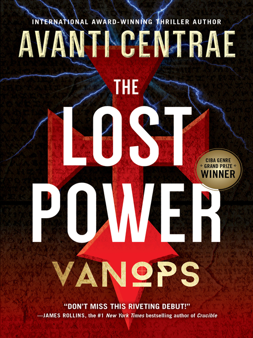 Title details for The Lost  Power: VanOps, Book 1 by Avanti Centrae - Available